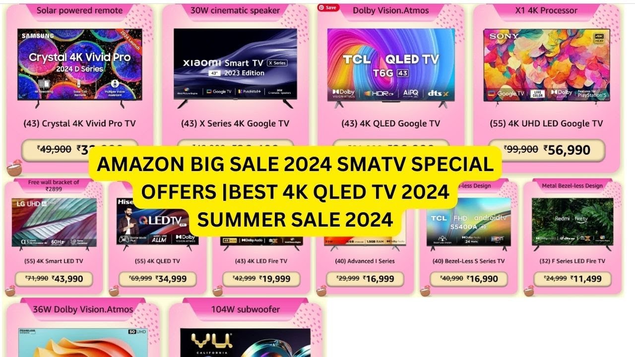 amazon big sale 2024 smart tv special offers Best 4K Qled Tv 2024