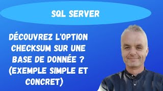 SQL pour les débutants  : Découvrez l'option CHECKSUM sur une base de donnée.  (exemple simple)
