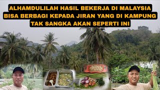 ALHAMDULILAH HASIL BEKERJA DI MALAYSIA BISA BERBAGI KEPADA JIRAN YANG DI KAMPUNG 