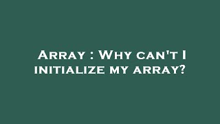 Array : Why can't I initialize my array? Wealth