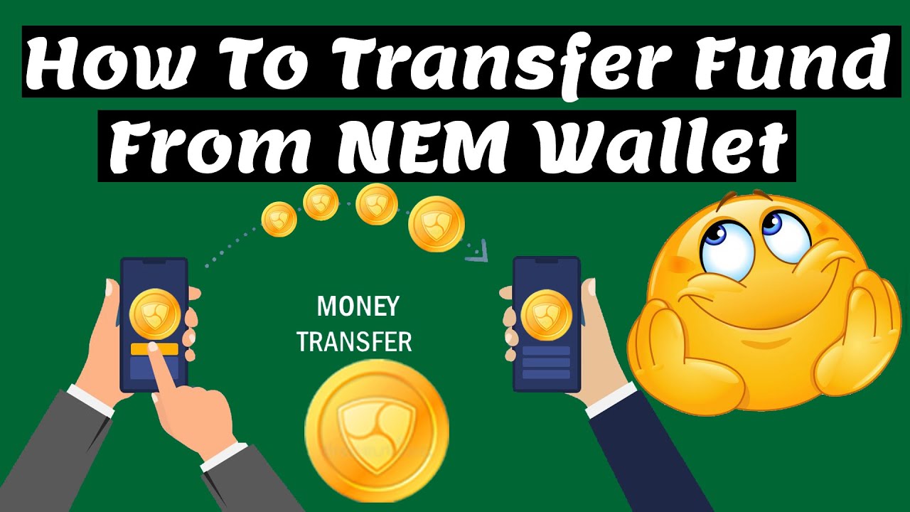 How To Transfer Fund From Nem Wallet Cryptocurrency Tutorials Youtube