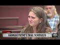 Hannah Payne's Murder Trial Scheduled
