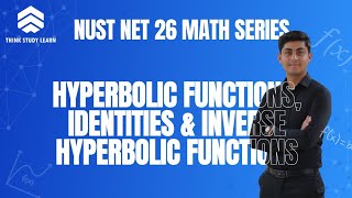 Lecture 6 | Hyperbolic & Inverse Hyperbolic Functions | NUST NET 26 Crack Series