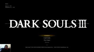 Dark Souls 3 Gameplay Commentary Elly Pt  2 High Wall of Lothric, Astoras Straight Sword