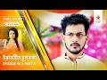 Full Story | Irabatir Chupkotha | Episode 95 | Part A