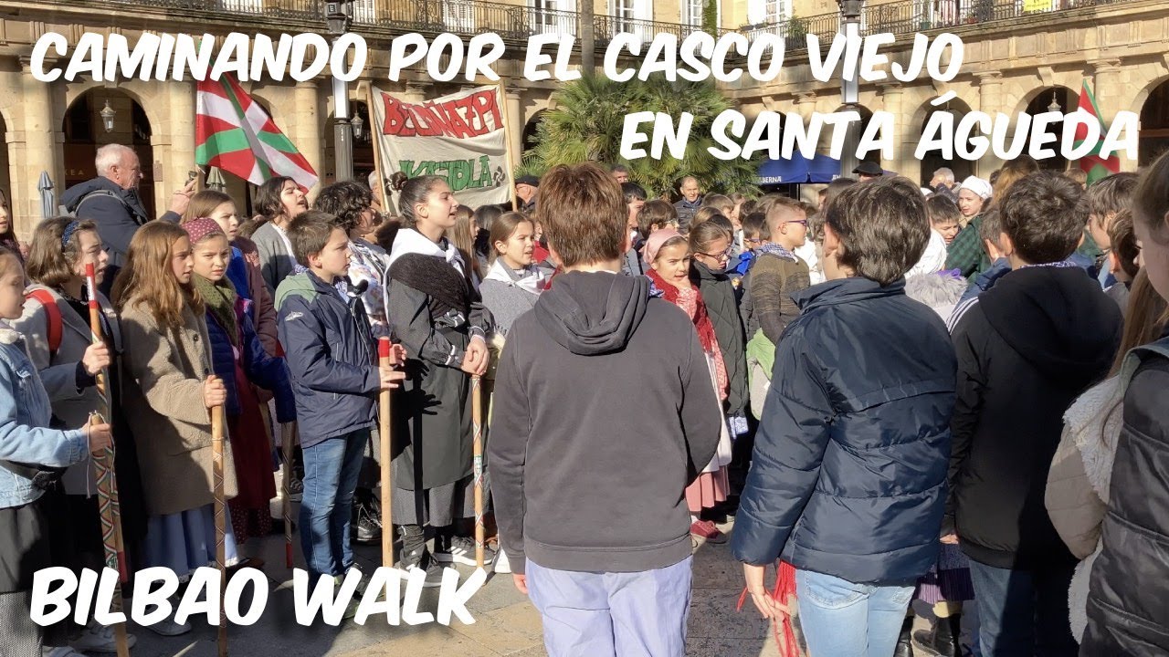 Caminando por el Casco Viejo el día de Santa Águeda. Bilbao Walk. 04 Febrero 2025.
