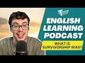 What is Survivorship Bias? (English Vocabulary Lesson)