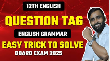 12th English | Question Tag | ENGLISH GRAMMAR | BOARD EXAM 2025 | PRADEEP GIRI SIR