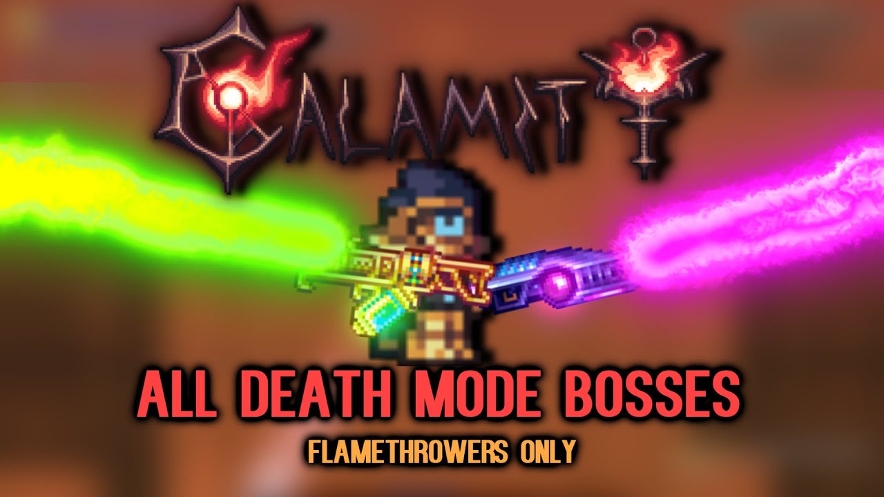 Terraria Calamity Mod - All Death Mode Bosses with only Flamethrowers ...