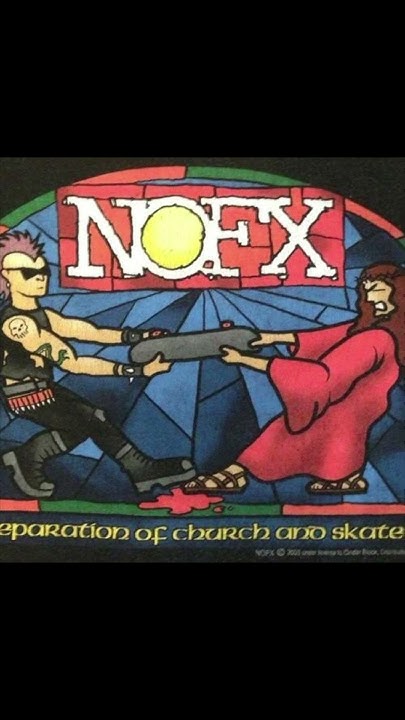 Nofx Separation Of Church And Skate Lyrics NOFX / Separation of Church and Skate - YouTube
