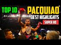 Top 10 manny pacquiao best career highlights 2021 must watch