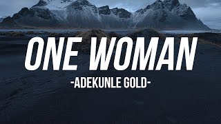 Adekunle Gold - ONE WOMAN
