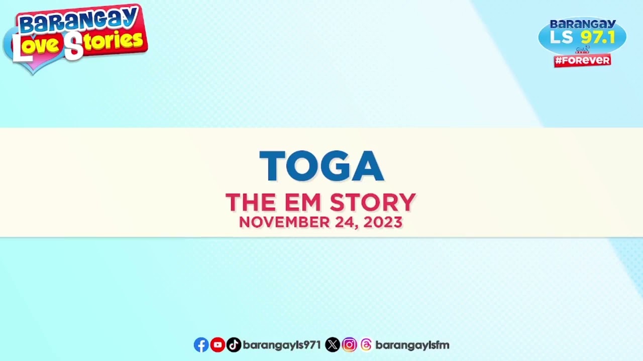TOGA - EM | Papa Dudut | Barangay Love Stories