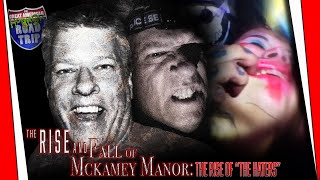 The Rise and Fall of McKamey Manor: The Rise of  