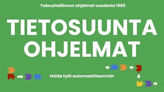 Tietosuunta Ohjelmat Laskut Ostot Palkat Kirjanpito Työajan Seuranta