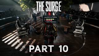 The Surge - Part 10