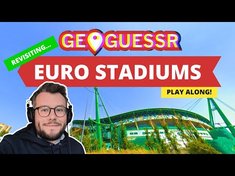 Ultimate European Stadiums GeoGuessr Challenge: Play Along!