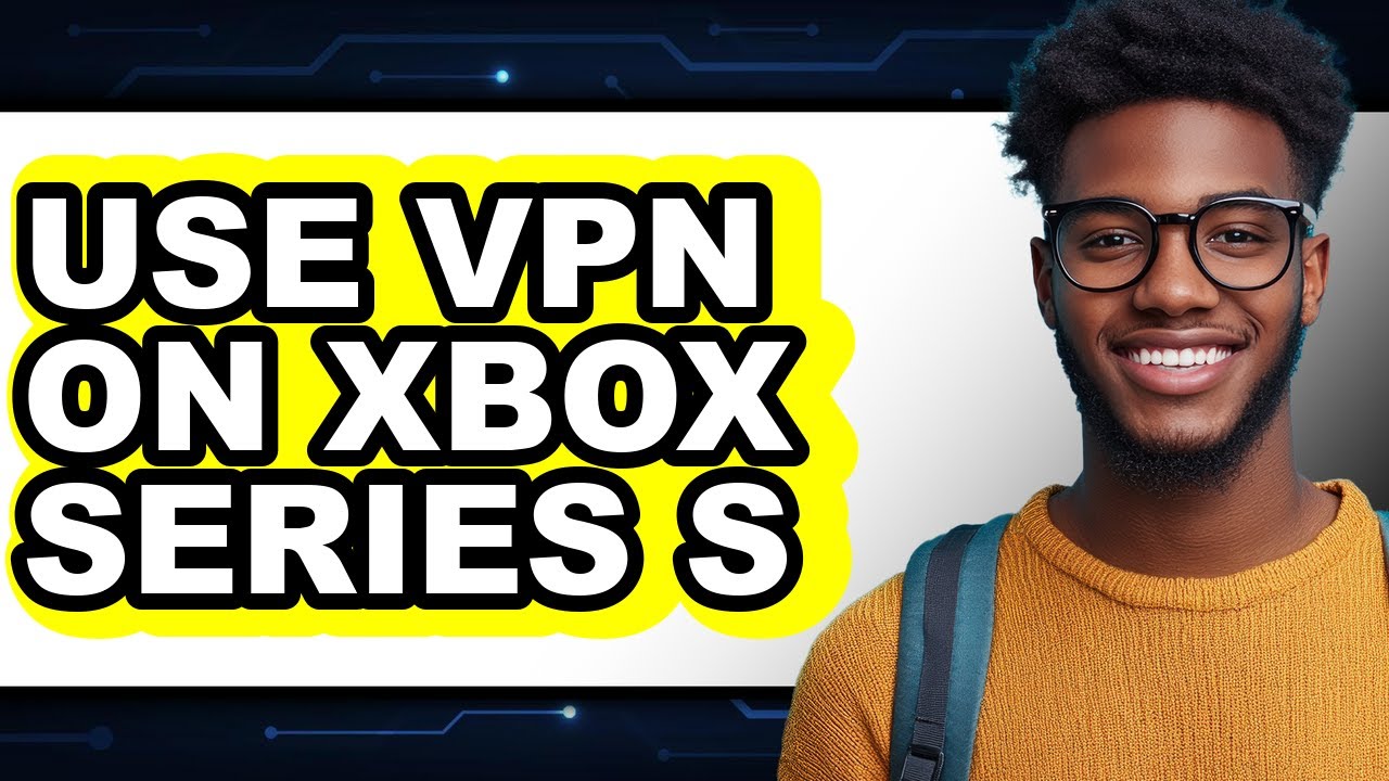 Vpn Code/xbox How to Use Vpn on Xbox Series S (only Way) - YouTube
