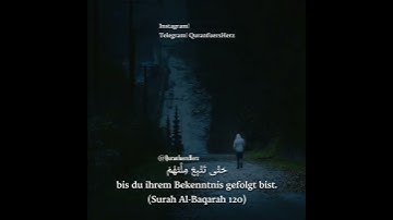 Surah Al- Baqarah 120 | سورة البقرة ١٢٠ | QuranfuersHerz وَلَنْ تَرْضَى عَنْكَ الْيَهُودُ وَلَا