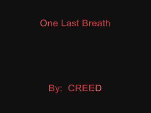 Creed - One Last Breath - Lyrics