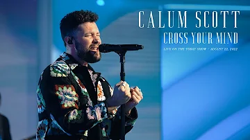 Calum Scott - Cross Your Mind (Live on The Today Show)
