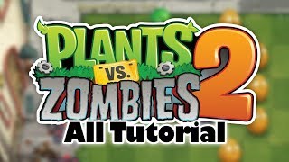Plants vs Zombies 2 - TUTORIAL (All Levels) [HD] screenshot 2