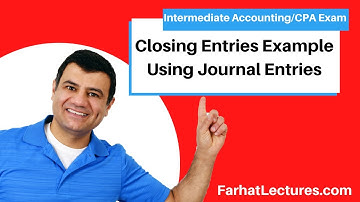 Closing Entries Simplified Using Example & Journal Entries