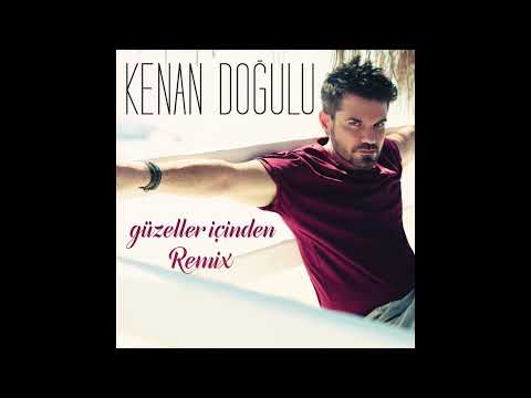 Kenan Doğulu - Güzeller İçinden [Remix] (Official Audio)