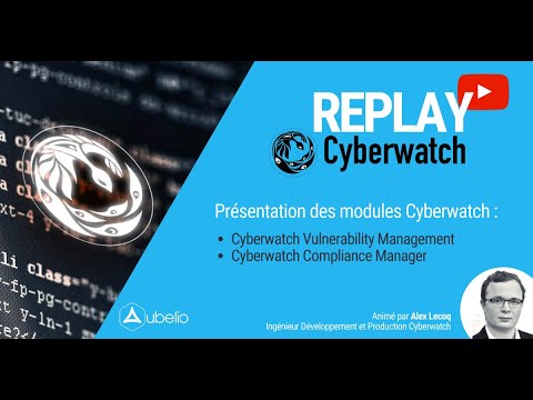 Webinaire Cyberwatch : la solution de gestion des vulnérabilités et conformités du catalogue Aubelio