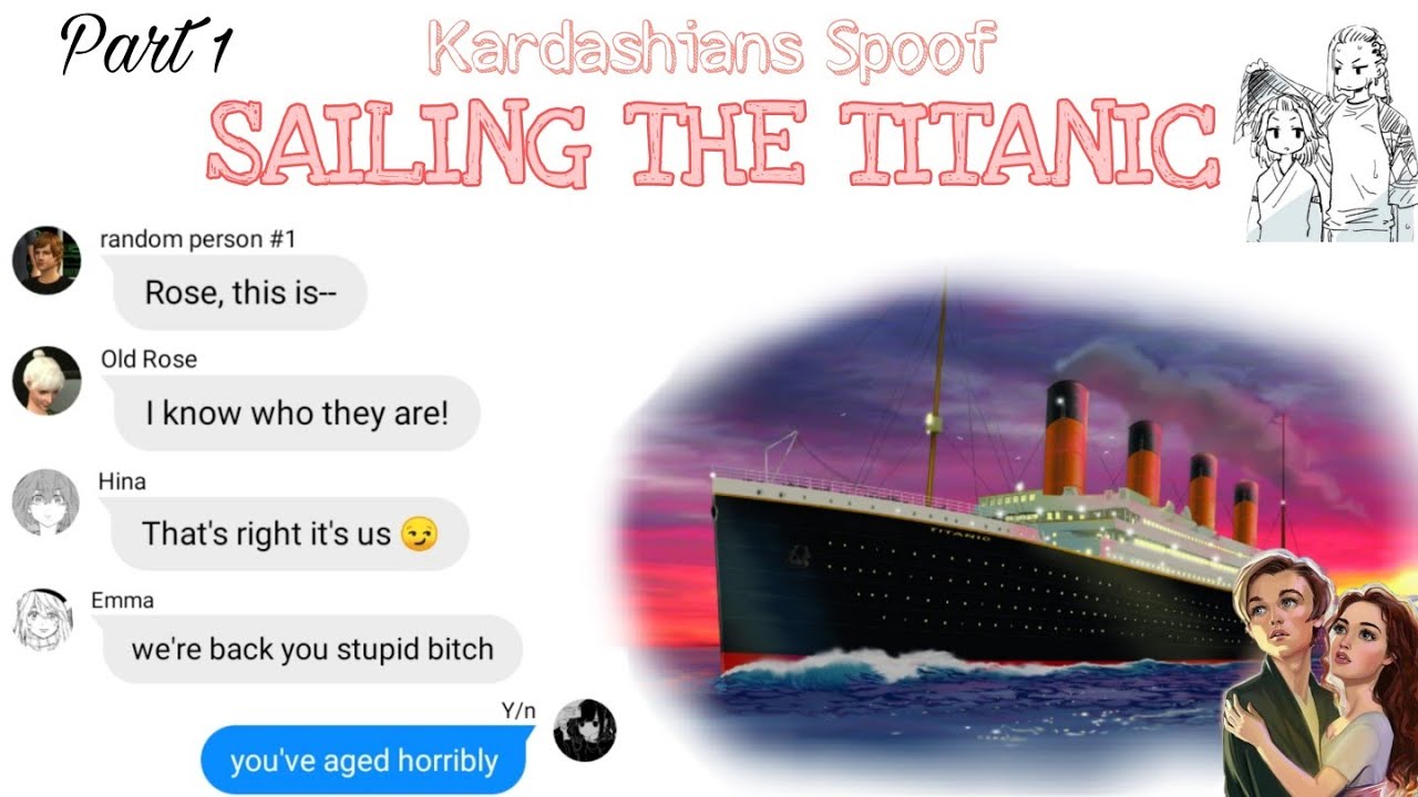 Part 1 || SAILING THE TITANIC || TOKYO REVENGERS X Y/N (KARDASHIANS SPOOF)