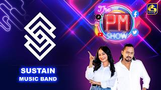 The PM Show | Sustain Music Band | Swarnavahini