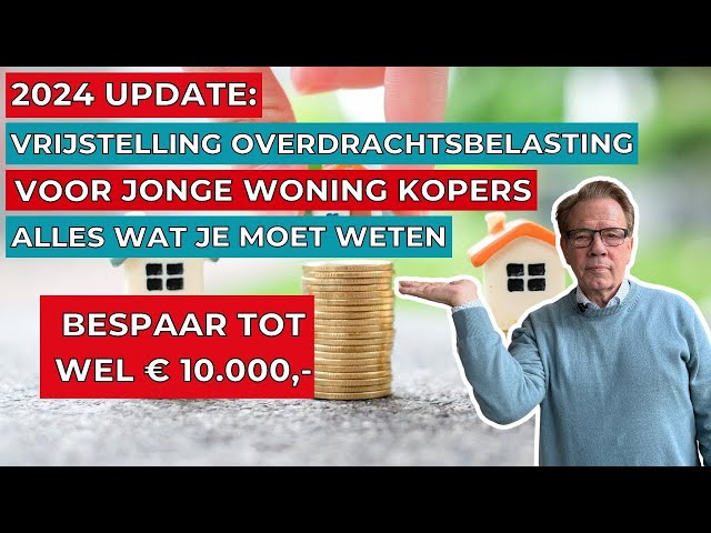 Alles Wat Je Moet Weten Over de Vrijstelling Overdrachtsbelasting Voor Jonge Huizenkopers