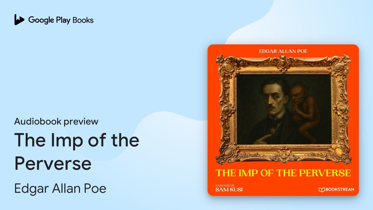 The Imp of the Perverse by Edgar Allan Poe · Audiobook preview - YouTube