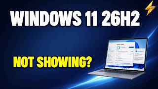 Windows 11 26H2 Not Showing in Windows Update? Check Rollout & Safeguard Holds