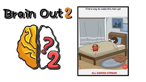 Brain Out 2 Level 142 || find a way to wake this man up! Gameplay