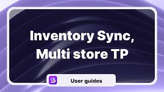Sync inventory sync only | Tipo Multi-store | Shopify App Tutorial