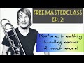 Capture de la vidéo Posture, Breathing, Handling Nerves & Much More! - Free Masterclass Ep. 2