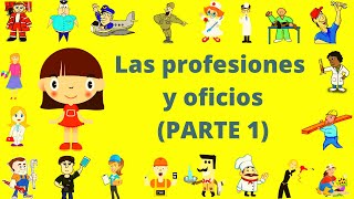 LAS PROFESIONES U OFICIOS (Parte 1) PARA NIÑOS/ ESPAÑOL / CON ANIMACIONES DIVERTIDAS
