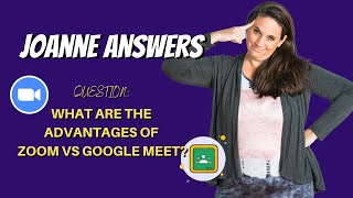Advantages Of Zoom Vs Google Meet