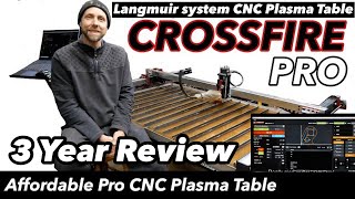 Crossfire PRO CNC Table 3 Year Review