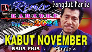 Kabut November || Karaoke (Nada Pria) Meggy Z || Dj Mix Dut Orgen Tunggal Terbaru 2024
