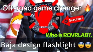 Baja design flashlight?? ROVRLAB DID IT FIRST !!!!! EP.55