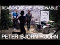 Peter Bjorn and John - Reason To Be Reasonable (Official Video), Pt. 5