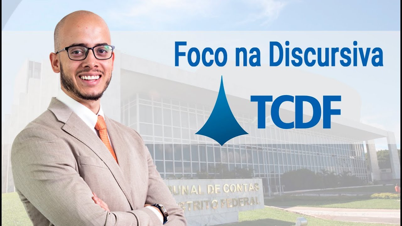 Edital TCDF: Foco na Discursiva - Análise rápida e objetiva