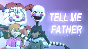 FNAF SONG "Tell Me Father" By MiatriSs ANIMATED MUSIC VIDEO