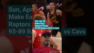 Make Easy Raptors Recap. Sun, Apr 26, 2026. Cavaliers vs. Raptors #raptors #cavaliers #nba