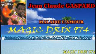 JEAN CLAUDE GASPARD MALADIE L'AMOUR BY MAGIC DRIX 974 Resimi