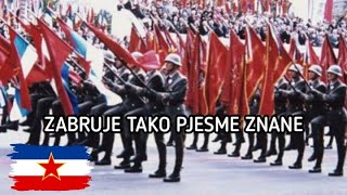 Zabruje Tako Pjesme Znane Yugoslavian Military March Song