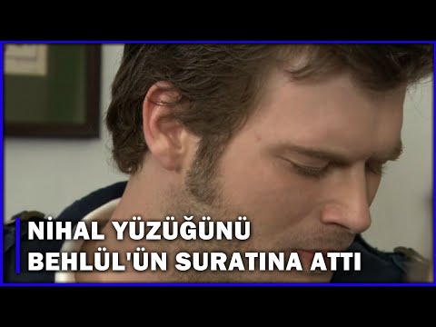 Nihal Yüzüğünü Behlül'ün Suratına Attı! - Aşk-ı Memnu 72.Bölüm