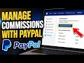 How to manage commission structures with PayPal - Step By Step